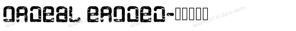 Ordeal Eroded字体转换